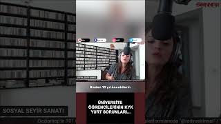 " Üniversite Öğrencilerinin Yurt Sorunları " #shorts