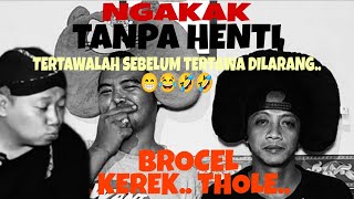 🔴[LIVE] KEREK MENGEMBARA CINTA Feat BROCEL & THOLE....??