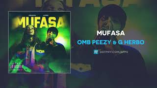 OMB Peezy & G Herbo - Mufasa (AUDIO)