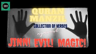 Quran Manzil | Listen For Protection  against Black Magic sihir evil eye