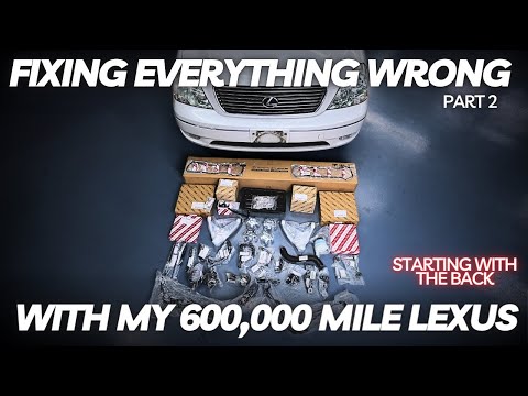 Fixing EVERY THING Wrong With My 600,000 Mile Lexus! Starting from the Back
