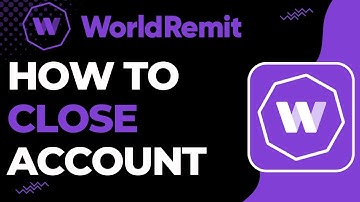 How to Close WorldRemit Account | 2023