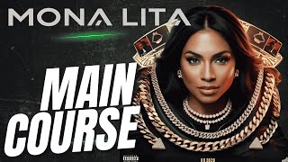 Mona Lita Main Course Official Audio