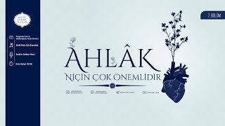 Ahlâk Niçin Çok Önemlidir İbrahim Gadban Hoca