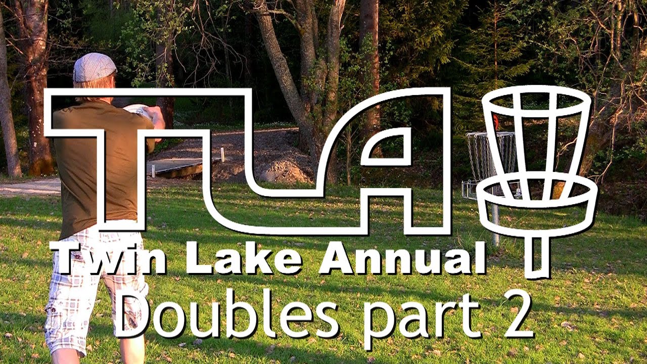 lcgm8 Disc Golf TLA2013 Doubles pt2 YouTube