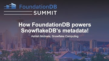 How FoundationDB powers SnowflakeDB
