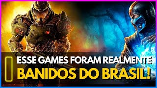  OS JOGOS QUE FORAM BANIDOS DO BRASIL, OS MOTIVOS SÃO BIZARROS! 