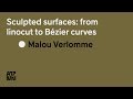 Sculpted surfaces  from linocut to bzier curves  malou verlomme  atypi 2017