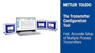 Easy, Fast Configuration of Process Transmitters with the Transmitter Configuration Tool