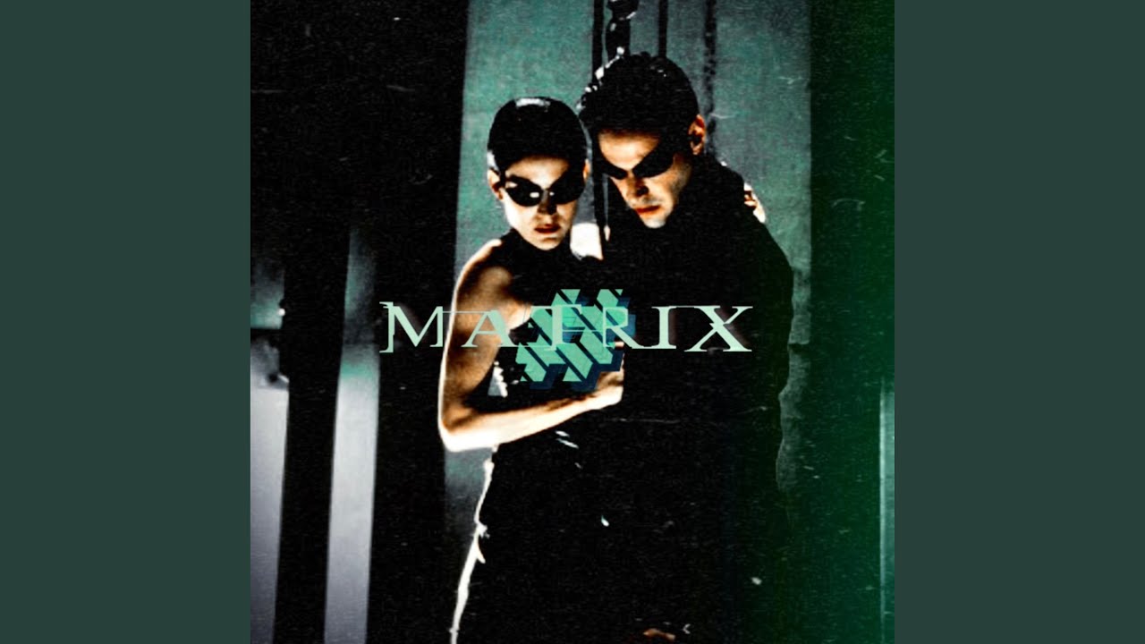 Watch MATRIX on YouTube Watch MATRIX on YouTube