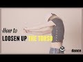 How to Get Looser Torso (Club Dance for Beginners) IT ALWAYS WORKS!!