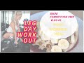 LEG DAY WORKOUT, POST WORKOUT MEAL, Bikini COMPETITION VLOG