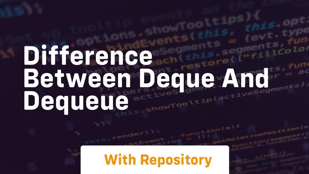 difference between deque and dequeue - YouTube
