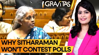 Gravitas: India's FM Nirmala Sitharaman decides against fighting polls, says 'Don't have money'