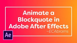 Animate a Block Quote Template - Adobe After Effects tutorial screenshot 5