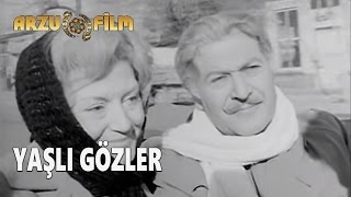 Yaşlı Gözler Yıldız Kenter Cüneyt Gökçer - Siyah Beyaz Filmler