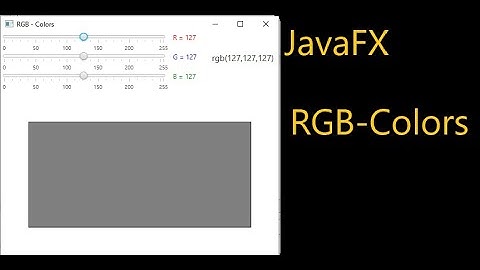 JavaFX RGB - Colors