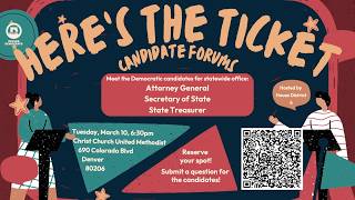 Here's The Ticket Candidate Forum (Attorney General, Secretary of State, Treasurer)