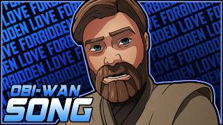 Obi-Wan Kenobi Song - "Forbidden Love" | [Star Wars: The Clone Wars AMV]