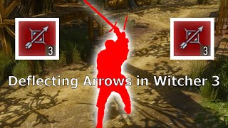 How to deflect arrows in Witcher 3