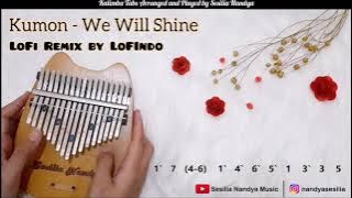 Kumon - We Will Shine (Lofi Remix by LoFIndo) | Kalimba Cover with Tabs