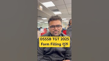 DSSSB TGT 2025 Form Filling Starts #dsssbnotice #dsssbtgtvacancy #dsssb2025 #dsssb_news
