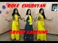 Bole chudiyan   kabhi khushi kabhie gham  dance group lakshmi