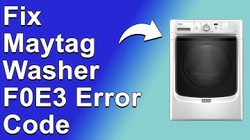 Maytag Washer F0E3 Error Code (Oversized Load Alert - Reasons It Occurs And How To Fix It)