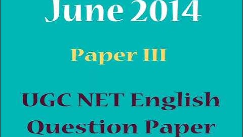 June 2014 Paper III UGC NET English Previous Year Question Paper | NTA UGC NET English