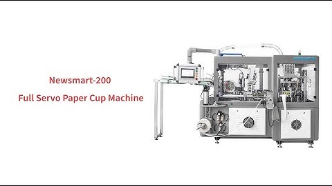 NEWSMART-200 Full Servo Driven Paper Cup Machine
