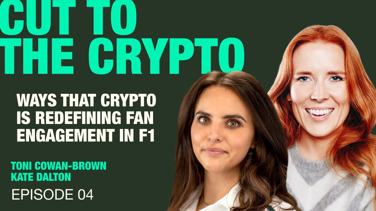 Ep 04 - In What Ways Is Crypto Redefining Fan Engagement In F1? With Kate  Dalton | Cut To The Crypto