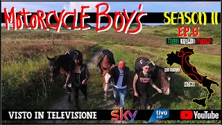 MOTORCYCLE BOY'S Season II - Ep. 6 (Harley Davidson TV Show) by THE MOTORCYCLE BOY'S TV  2,644 views 4 months ago 30 minutes