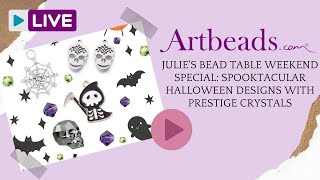 Julie's Bead Table Weekend Special: Spooktacular Halloween Designs with PRESTIGE Crystals