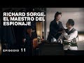 RICHARD SORGE. EL MAESTRO DEL ESPIONAJE. Película Completa en Español. Episodio 11 de 12. RusFilmES