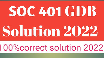 SOC401 GDB Solution 2022 | soc401 gdb solution spring 2022 | SOC401 GDB Solution Fall 2022 #SOC401