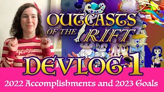 Outcasts of the Rift Devlog 1: 2022 Accomplishments and 2023 Goals