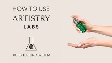 How To Use The Artistry Labs™ Retexturizing System