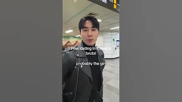 Dating In Korea Is BRUTAL 