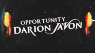 Darion Ja'Von | Opportunity
