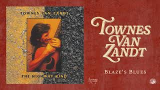 Townes Van Zandt - Blaze&#39;s Blues (Official Audio)