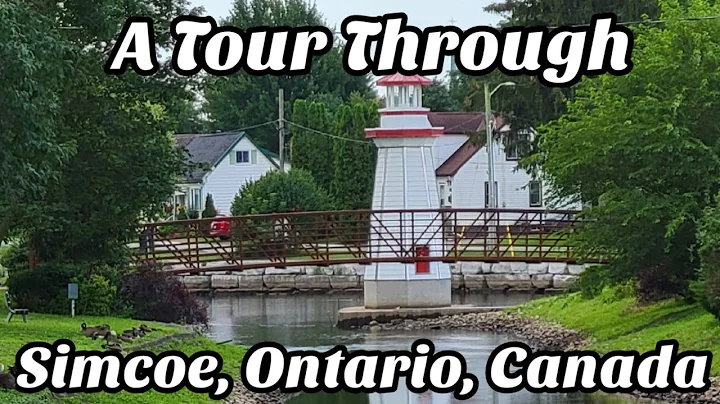 A Tour Through Simcoe, Ontario, Canada