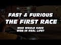 FAST & FURIOUS:  The First Race - Who Really Won?