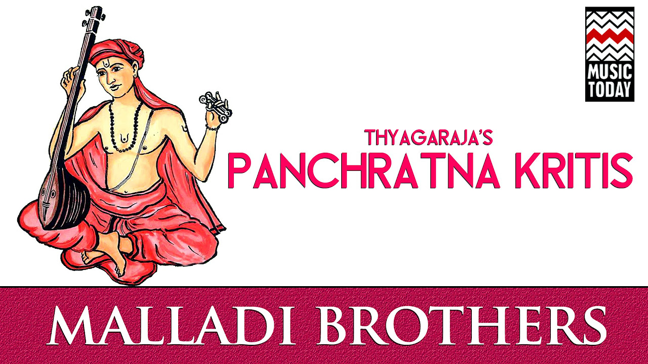 Pancharatna Krithis - Thiruvaiyaru Thyagaraja Aaradhana