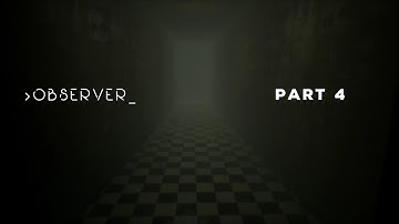 Observer | Part 4 - Amir Nowak