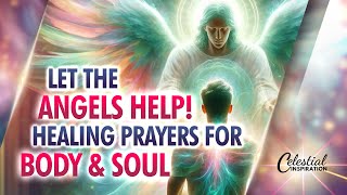Angel Prayers for Healing and Protection by Celestial Inspiration 795 views 1 month ago 4 minutes, 50 seconds