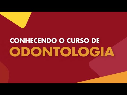 Conhecendo o Curso de Odontologia