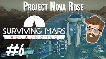 Surviving Mars Relaunched - Nova Rose Episode 6 | The Embassy