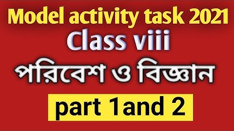 Model activity task class 8 paribesh or bigyan //Activity task paribesh or bigyan/ viii part 1 &p...