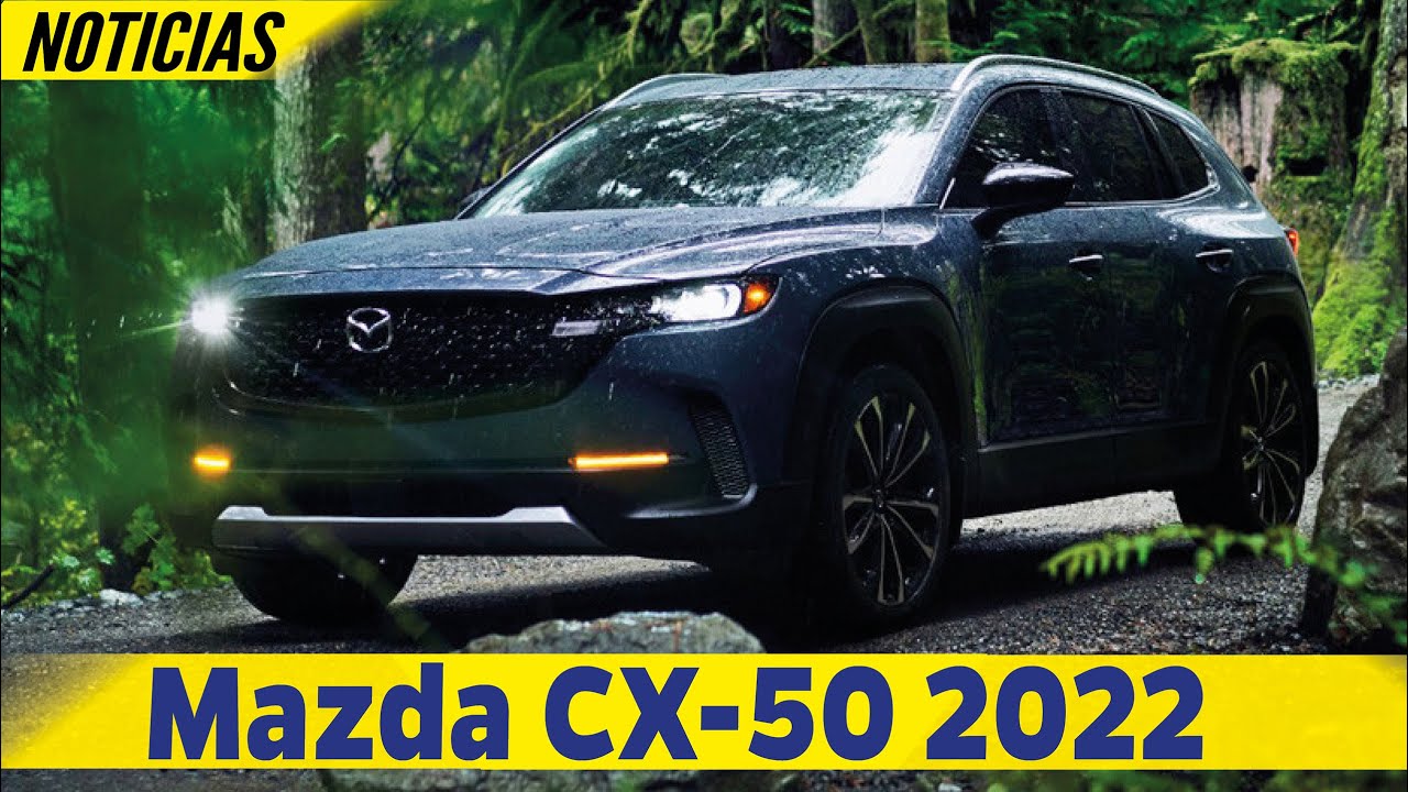 Mazda Cx 50 2022🚙 🔥todo Terreno🔥 Car Motor Youtube