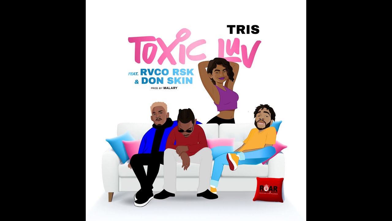 Tris   Toxic Luv feat RSK  Don Skin